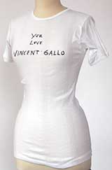 You Love Vincent Gallo T-Shirt (handmade and signed by Vincent Gallo)