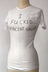 Vincent Gallo T-Shirt: Fucked
