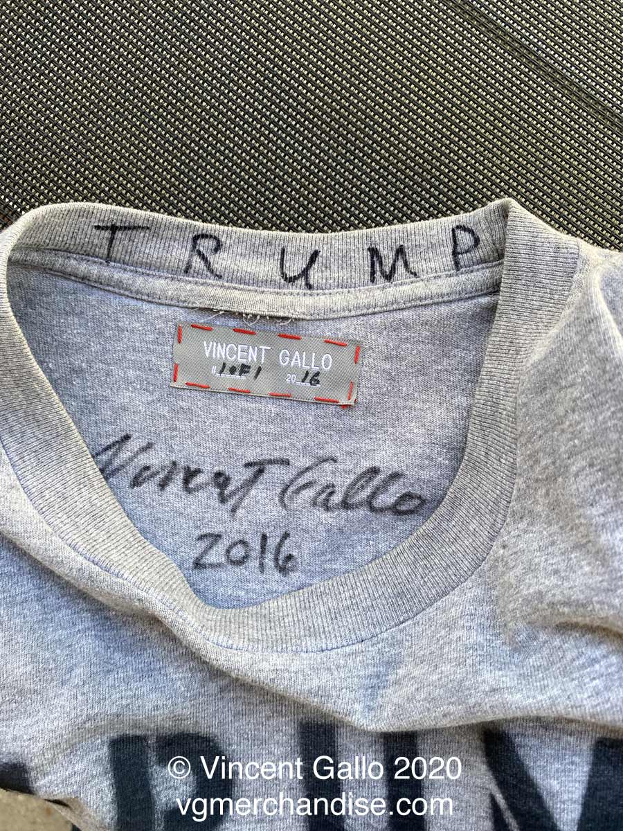 ?Trump 45 , Trump 45?  Vincent Gallo. 2020 (neck label signed)